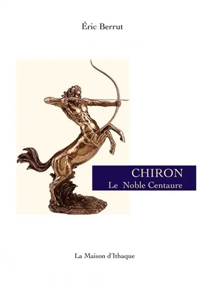 Chiron, le noble Centaure