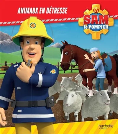 Sam le pompier. Animaux en détresse