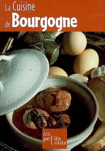 La cuisine de Bourgogne