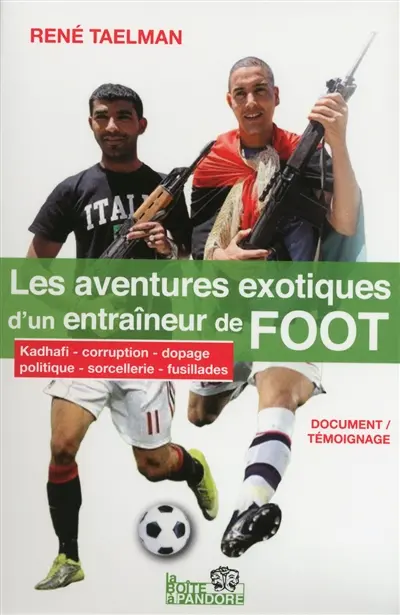 Les aventures exotiques d'un entraîneur de foot