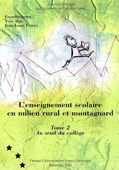 L'enseignement scolaire en milieu rural et montagnard. Vol. 2. Au seuil du collège