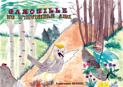 Gazouille et l'invisible ami