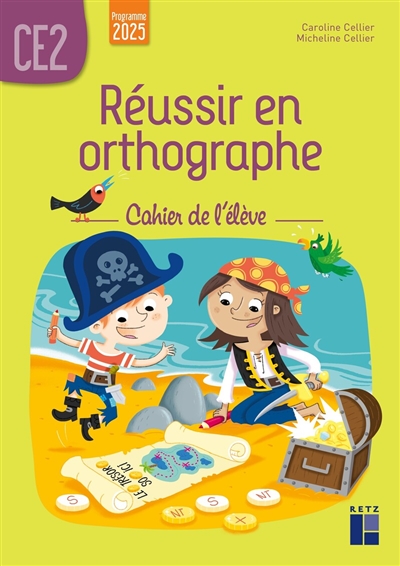Réussir en orthographe, CE2...
