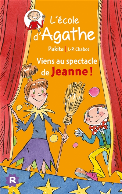 L'école d'Agathe. Vol. 45. Viens au spectacle de Jeanne !