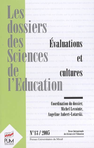 Dossiers des sciences de l'éducation (Les), n° 13. Evaluations et cultures