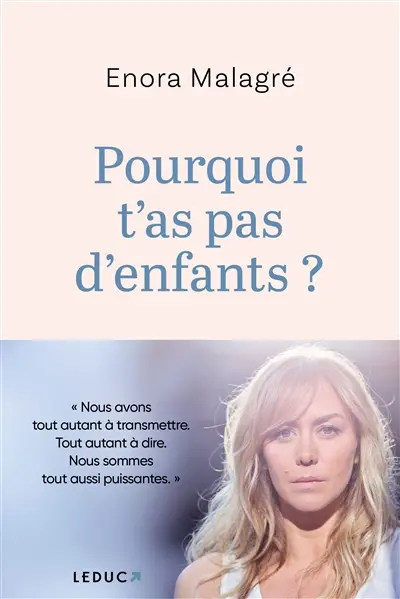 Pourquoi t'as pas d'enfants ?
