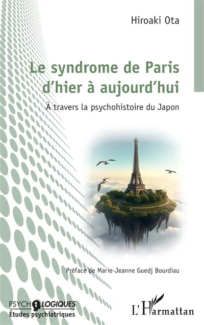 Le syndrome de Paris d'hier à aujourd'hui : à travers la psychohistoire du Japon