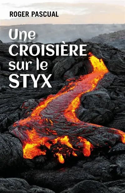 Une croisière sur le Styx