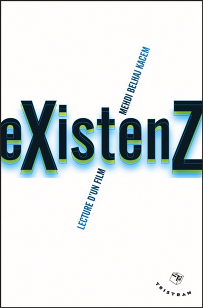 Existenz : lecture d'un film