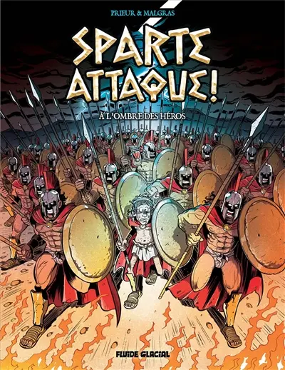 Sparte attaque !. A l'ombre des héros