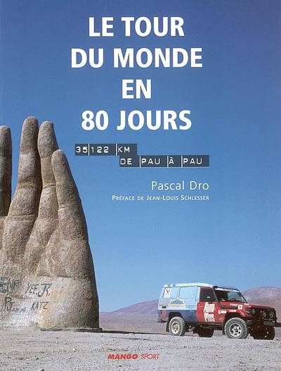 Le tour du monde en 80 jours : 35 122 km de Pau à Pau