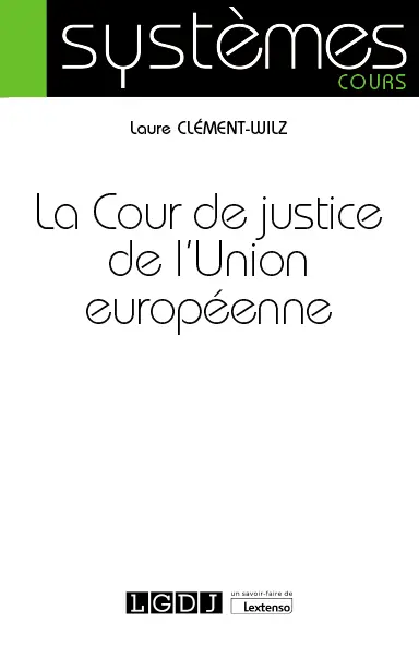 La Cour de justice de l'Union européenne