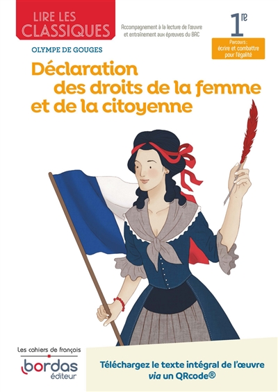 Olympe de Gouges, Déclaration des droits de la femme et de la citoyenne : 1re, parcours écrire et combattre pour l'égalité