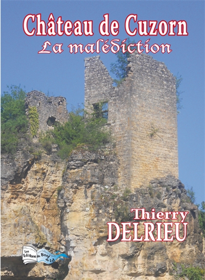 Château de Cuzorn. La malédiction
