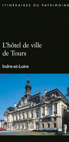 Tours, hôtel de ville : Indre-et-Loire