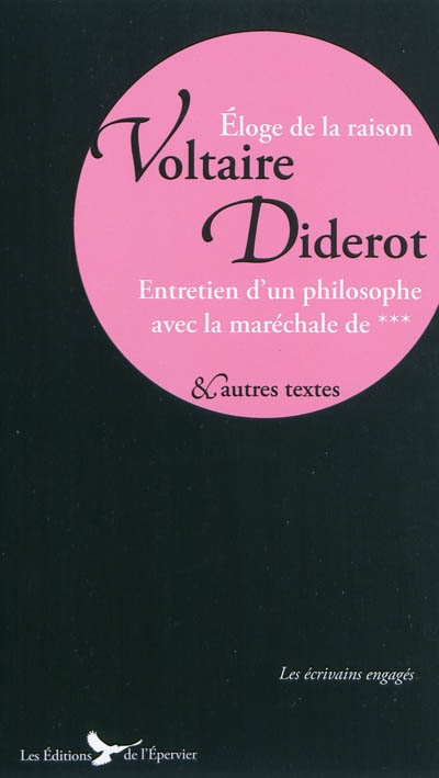 Voltaire, Diderot : écrits, entretiens et discours