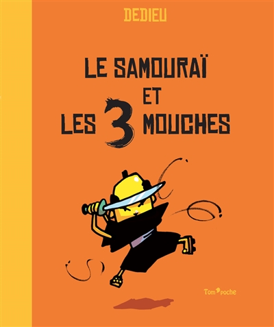 Le samouraï et les 3 mouches