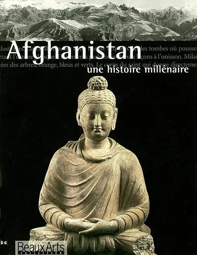 L'Afghanistan : une histoire millénaire