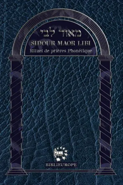 Sidour maor libi : rituel de prières phonétique