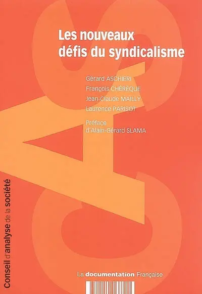 Les nouveaux défis du syndicalisme : rapport n° 3
