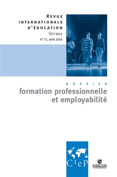 Revue internationale d'éducation, n° 71. Formation professionnelle et employabilité