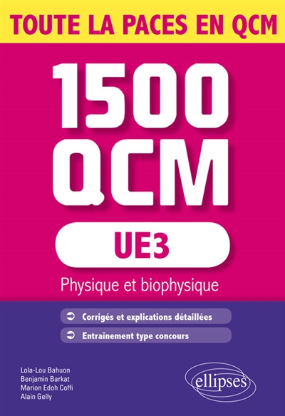 Toute la Paces en QCM : 1.500 QCM : UE3, physique et biophysique