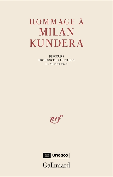 Hommage à Milan Kundera : discours prononcés à l'Unesco le 30 mai 2024