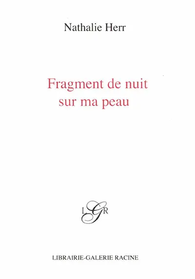 Fragment de nuit sur ma peau