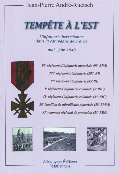 Tempête à l'Est : l'infanterie berrichonne dans la campagne de France : mai-juin 1940
