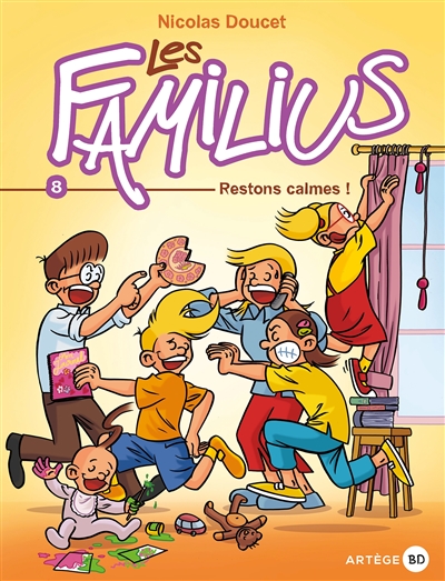 Les Familius. Vol. 8. Restons calmes !