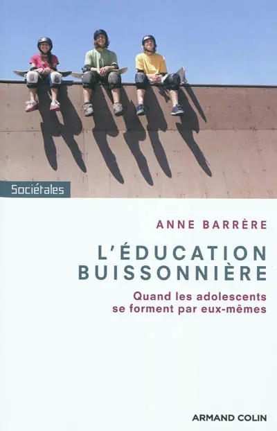 L'éducation buissonnière : quand les adolescents se forment par eux-mêmes