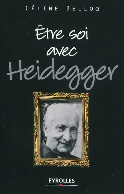 Etre soi avec Heidegger