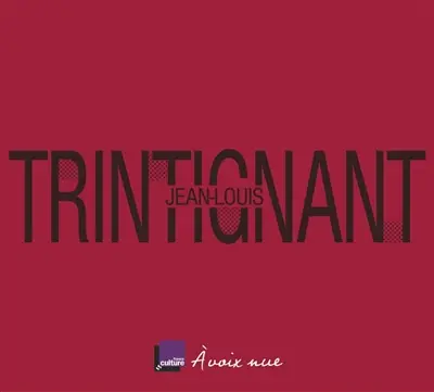 Jean-Louis Trintignant, la ligne pure : entretiens avec Armelle Héliot