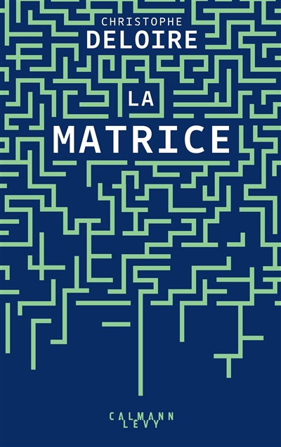 La matrice - Christophe Deloire