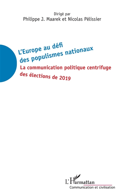 L'Europe au défi des populismes nationaux : la communication politique centrifuge des élections de 2019