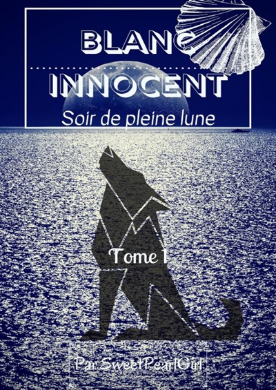 Blanc Innocent : Tome 1