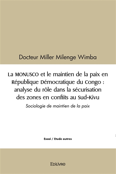 La monusco et le maintien...