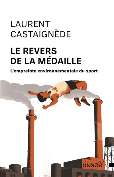 Le revers de la médaille : L'empreinte environnementale du sport