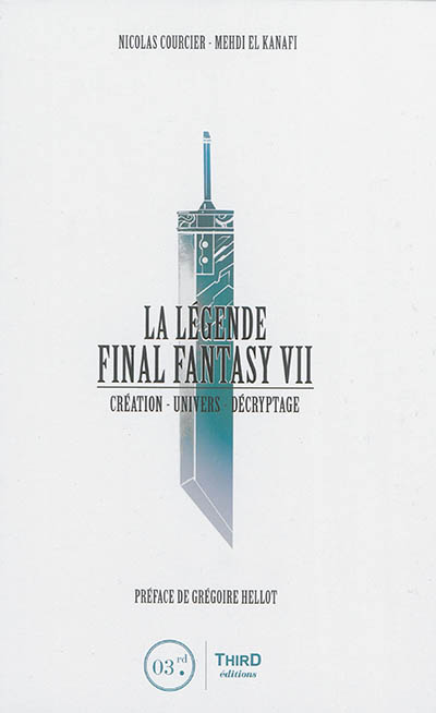 La légende Final Fantasy VII : création, univers, décryptage
