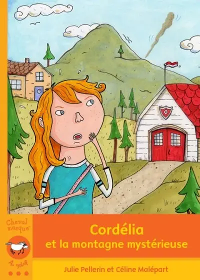 Cordélia et la montagne mystérieuse