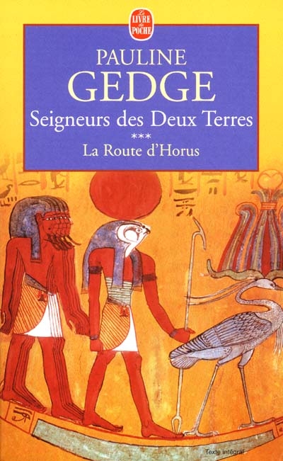 Seigneurs des deux terres. Vol. 3. La route d'Horus