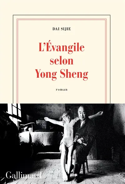 L'Evangile selon Yong Sheng