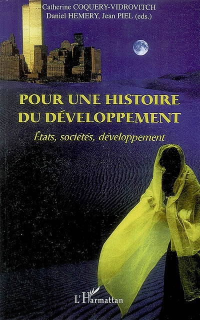 Pour une histoire du développement : Etats, société, développement