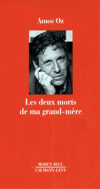 Les deux morts de ma grand-mère : et autres essais