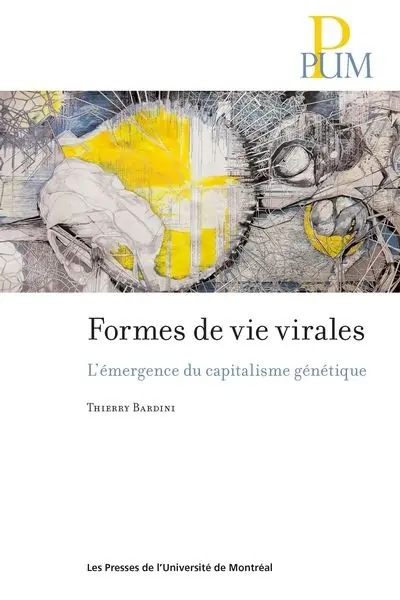 Formes de vie virales : L'émergence du capitalisme génétique