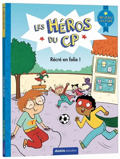 Les héros du CP. Récré en folie ! : niveau lecture 1