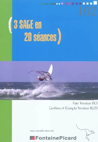 3 Sage en 20 séances : paie version 19.5, gestion et compta version 16.05