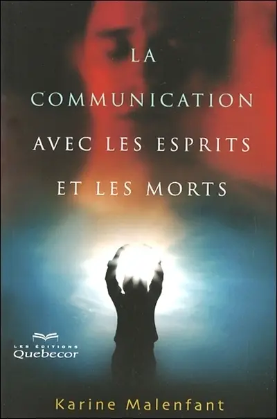 La communication avec les esprits et les morts