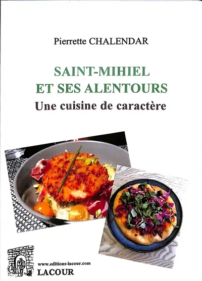 Saint-Mihiel et ses alentours : une cuisine de caractère