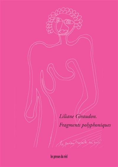 Liliane Giraudon : fragments polyphoniques